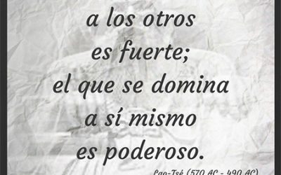 Frase célebre Lao-Tsé – Dominarse a sí mismo