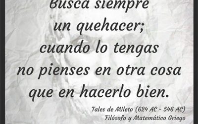 Frase célebre Tales de Mileto – Quehaceres