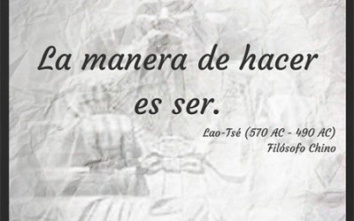 Frase célebre Lao-Tsé – Hacer y Ser